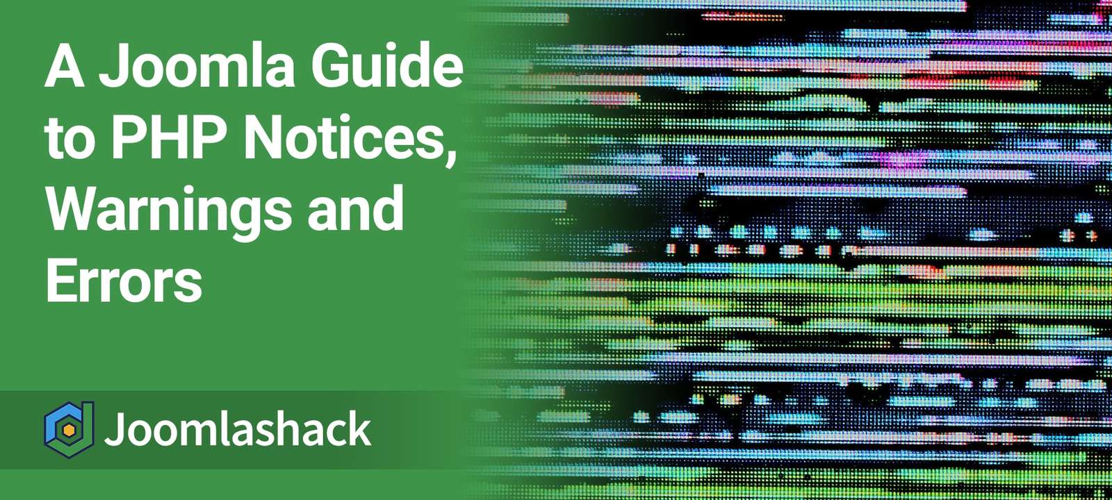 A Joomla Guide to PHP Notices, Warnings and Errors