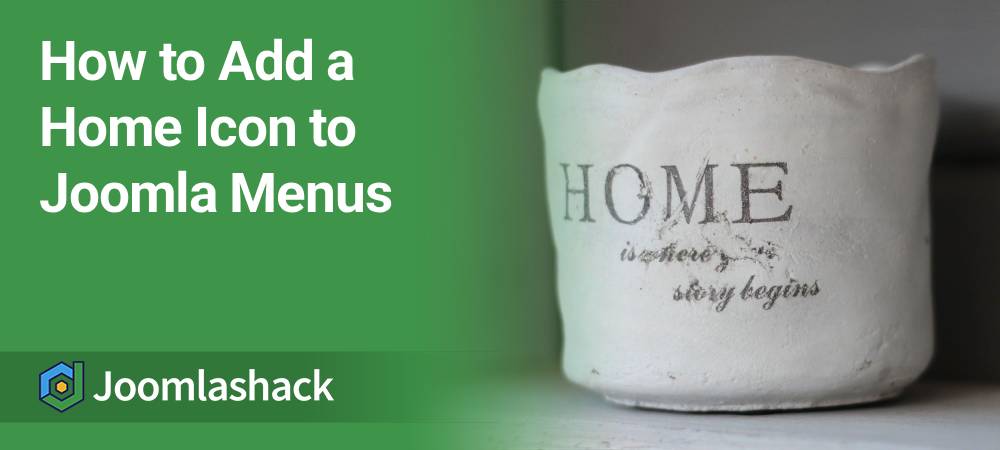 How to Add a Home Icon to Joomla Menus